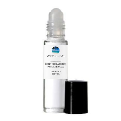 DON'T NEED A PRINCE TO BE A PRINCESS For Women Type Hypoallergenic Pure Perfume Body Oil Roll On 1/3oz (10ml) CPS Fragrance Co. Impression made with Pure essential Oils + Organic Fractionated